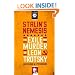 Stalin's Nemesis: The Exile and Murder of Leon Trotsky