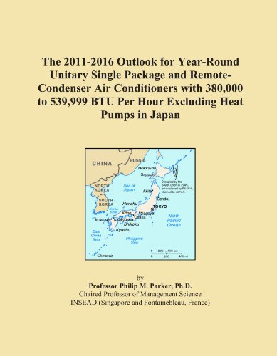 The 2011-2016 Outlook for Year-Round Unitary Single Package and Remote-Condenser Air Conditioners with 380,000 to 539,999 BTU Per Hour Excluding Heat Pumps in Japan