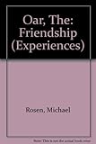 The oar : friendship