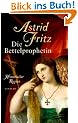 Die Bettelprophetin: Historischer Roman