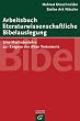 Arbeitsbuch literaturwissenschaftliche Bibelauslegung: Eine Methodenlehre zur Exegese des Alten Testaments