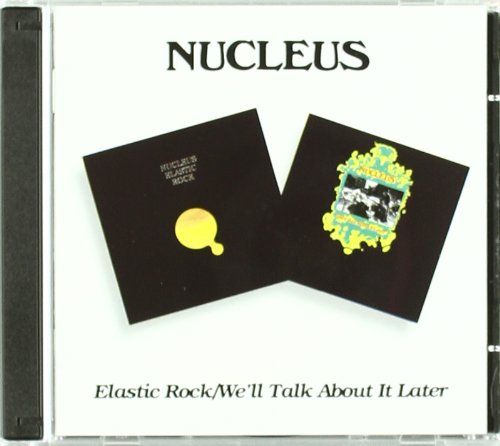 Nucleus - Elastic Rock - Zortam Music