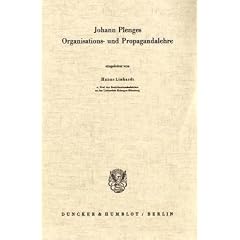 Johann Plenges Organisations- und Propagandalehre