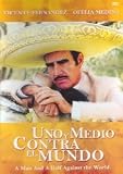 Uno Y Medio Contra el Mundo