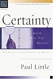 Certainty: Know Why You Believe (Christian Basics Bible Studies Series)