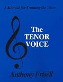 Tenor Voice: A Manual for Training the Voice