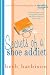 Secrets of a Shoe Addict