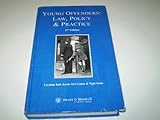Young offenders : law, policy and practice