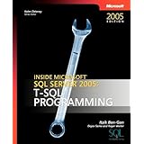 Inside Microsoft SQL Server 2005: T-SQL Programming (Solid Quality Learning)