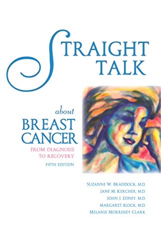 Straight Talk about Breast Cancer: From Diagnosis to Recovery