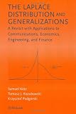 The Laplace Distribution and Generalizations: A Revisit with Applications to Communications, Economics, Engineering, and Finance (Progress in Mathematics)