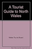 A Tourist guide to North Wales