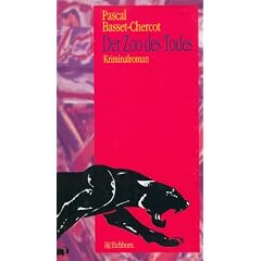 Der Zoo des Todes. Kriminalroman