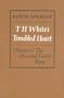 T.H. White's Troubled Heart: Women in The Once and Future King