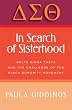 In Search of Sisterhood: Delta Sigma Theta and the Challenge of the Black Sorority Movement
