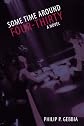 Some Time Around Four-Thirty: A Novel