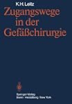 Zugangswege in der Gef��chirurgie