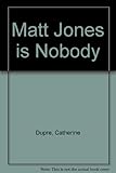Matt Jones is nobody