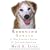 Rescuing Sprite: A Dog Lover's Story of Joy and Anguish