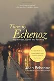 Three By Echenoz: Big Blondes, Piano, and Running