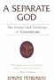 A Separate God: The Christian Origins of Gnosticism