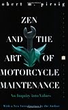 Zen and the Art of Motorcycle Maintenance