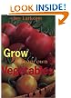 Grow Your Own Vegetables
