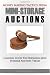 Money Making Tactics From Mini-Storage Auctions: Cashing In On The Booming Self Storage Auctions Trend