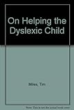 On helping the dyslexic child