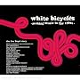 White Bicycles: Making Music in the 1960's - the Joe Boyd Story
