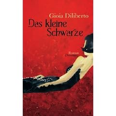 Das kleine Schwarze: Roman