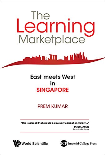 The Learning Marketplace:East Meets West in Singapore
