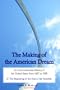 The Making of the American Dream, An Unconventional History (A 2-Volume Work)