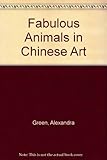 Fabulous animals in Chinese art
