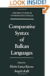 Comparative Syntax of the Balkan Lang...