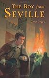 The Boy from Seville (Exceptional Reading & Language Arts Titles for Intermediate Grades)