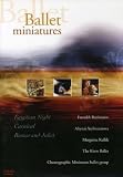 Ballet Miniatures: Egyptian Night/Carnival/Romeo &Juliet (Faroukh Ruzimatov/Altynai Asylmuratova/Margarita Kullik/Kirov Ballet/Choreographic Miniatures Ballet Group)