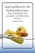 Staying Afloat in the Bathtub Business: How to Break Into and Succeed in the Refinishing Industry