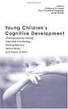 41 V%2B02bLOL. SL160 Young Childrens Cognitive Development: Interrelationships among Executive Functioning, Working Memory, Verbal Ability, and Theory of Mind