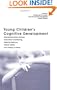 Young Children's Cognitive Development: Interrelationships among Executive Functioning, Working Memory, Verbal Ability, and Theory of Mind