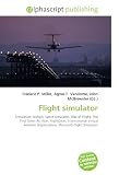 Flight Simulator Simulation Cockpit Space Simulator Rise Of Flight The First Great Air War Flightgear International Virtual Aviation Organisation Microsoft Flight Simulator