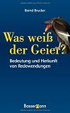 Produkt-Bild: Was wei&szlig; der Geier?: Bedeutung und Herkunft von Redewendungen