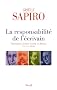 La responsabilit� de l'�crivain : Litt�rature, droit et morale en France (19e - 21e si�cle)