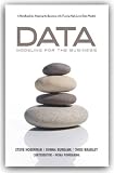 Data Modeling for the Business: A Handbook for Aligning the Business with IT using High-Level Data Models