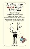 Fr&uuml;her war noch mehr Lametta: Hinterh&auml;ltige Weihnachtsgeschichten - Daniel Kampa