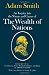An Inquiry into the Nature and Causes of the Wealth of Nations
