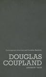 Douglas Coupland (Contemporary American and Canadian Novelists)