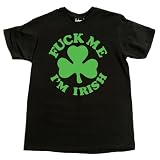 F@#k Me I'm Irish T-Shirt