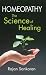 Homeopathy the Science of Healing