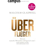 �berflieger: Warum manche Menschen erfolgreich sind - und andere nichtvon "Malcolm Gladwell"